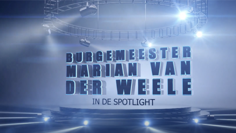 Burgemeester Marian van der Weele in de spotlight