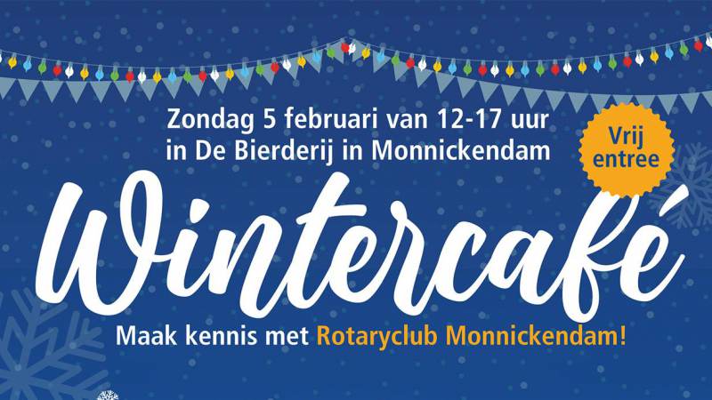 Rotary Monnickendam organiseert Wintercafé op 5 februari 2023